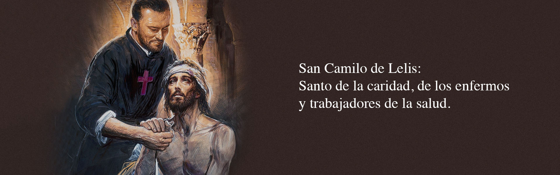 Un ejemplo de humanización, San Camilo de Lelis